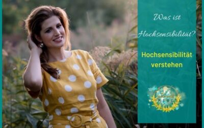 Was ist Hochsensibilität - ein Überblick